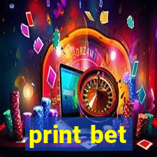 print bet